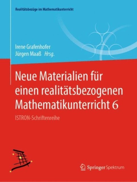 Jurgen Maa, Irene Grafenhofer - Neue Materialien für einen realitätsbezogenen Mathematikunterricht 6, E-bok
