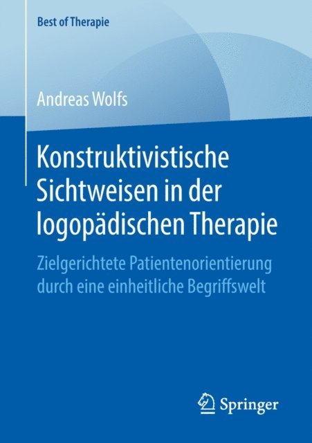 Andreas Wolfs - Konstruktivistische Sichtweisen in der logopädischen Therapie, E-bok. Tillgänglighet: Lägg i varukorg