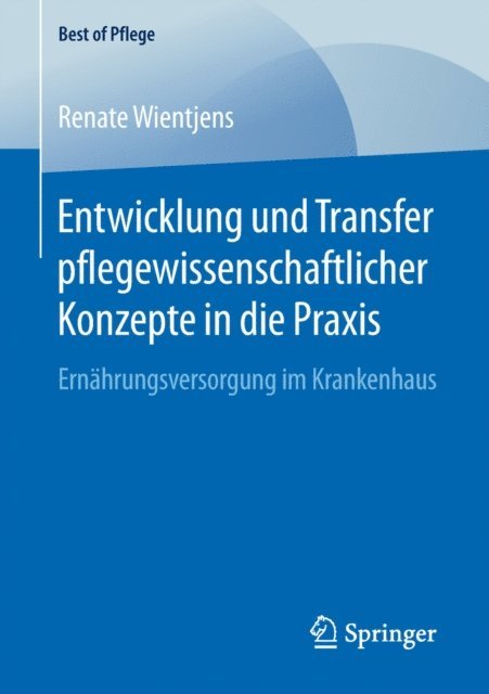 Renate Wientjens - Entwicklung und Transfer pflegewissenschaftlicher Konzepte in die Praxis, E-bok