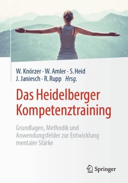 Robert Rupp, Julia Janiesch, Sarah Heid, Wolfgang Amler, Wolfgang Knorzer - Das Heidelberger Kompetenztraining, E-bok