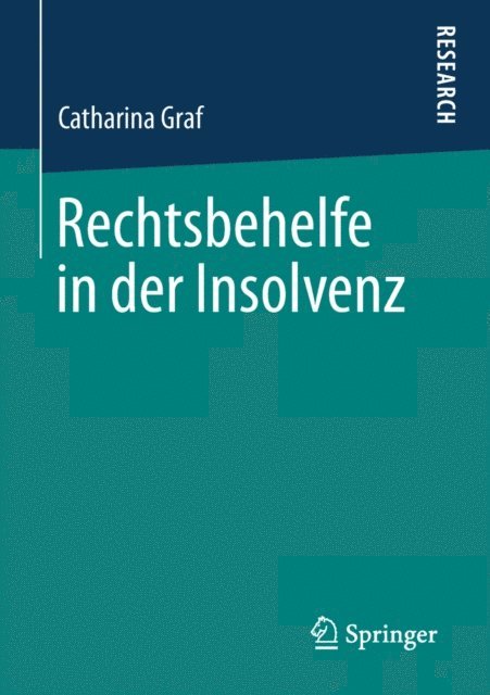 Catharina Graf - Rechtsbehelfe in der Insolvenz, E-bok