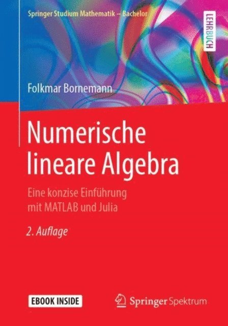 Folkmar Bornemann - Numerische lineare Algebra, E-bok