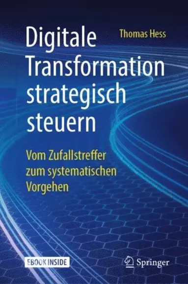 Thomas Hess - Digitale Transformation strategisch steuern, E-bok