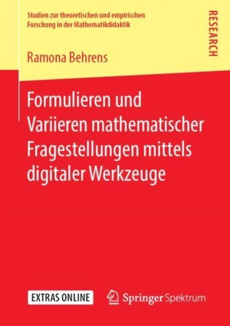 Ramona Behrens - Formulieren und Variieren mathematischer Fragestellungen mittels digitaler Werkzeuge, E-bok