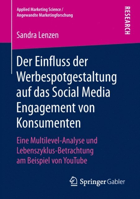 Sandra Lenzen - Der Einfluss der Werbespotgestaltung auf das Social Media Engagement von Konsumenten, E-bok