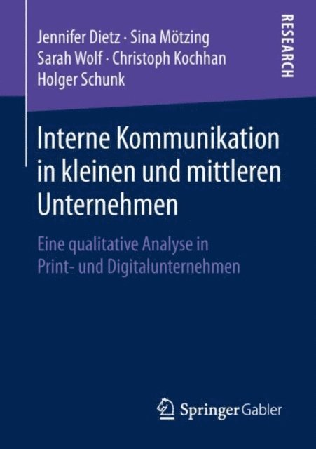 Holger Schunk, Christoph Kochhan, Sarah Wolf, Sina Motzing, Jennifer Dietz - Interne Kommunikation in kleinen und mittleren Unternehmen, E-bok