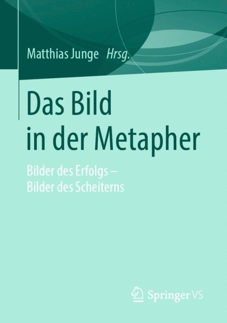 Matthias Junge - Das Bild in der Metapher, E-bok