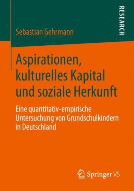 Sebastian Gehrmann - Aspirationen, kulturelles Kapital und soziale Herkunft, E-bok. Tillgänglighet: Lägg i varukorg
