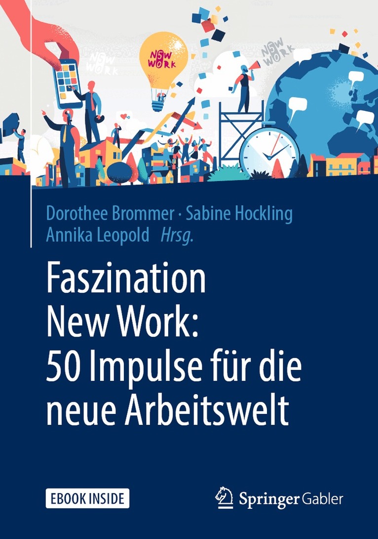 Dorothee Brommer, Sabine Hockling, Annika Leopold - Faszination New Work: 50 Impulse für die neue Arbeitswelt. Tillgänglighet: Lägg i varukorg
