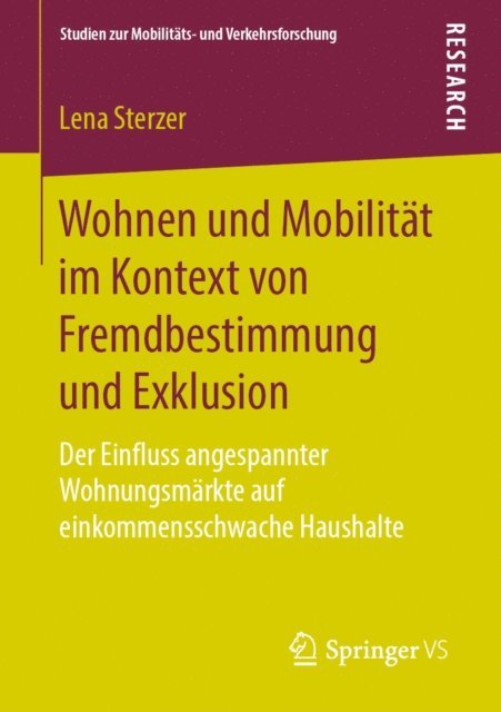 Lena Sterzer - Wohnen und Mobilität im Kontext von Fremdbestimmung und Exklusion, E-bok