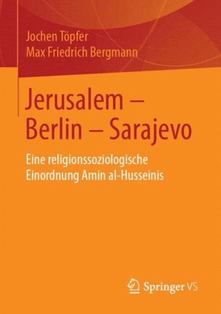 Max Friedrich Bergmann, Jochen Topfer - Jerusalem – Berlin – Sarajevo, E-bok