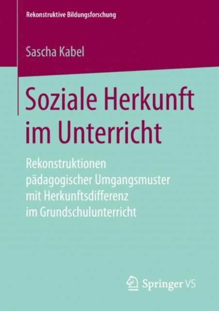 Sascha Kabel - Soziale Herkunft im Unterricht, E-bok