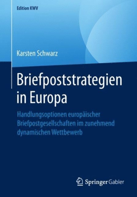 Karsten Schwarz - Briefpoststrategien in Europa, E-bok
