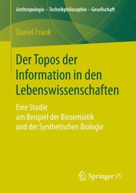 Daniel Frank - Der Topos der Information in den Lebenswissenschaften, E-bok