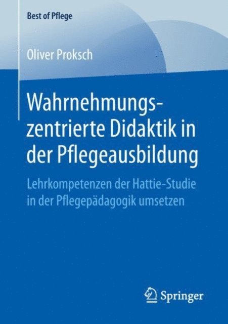 Oliver Proksch - Wahrnehmungszentrierte Didaktik in der Pflegeausbildung, E-bok