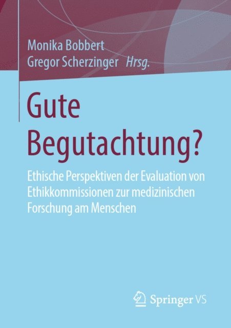Gregor Scherzinger, Monika Bobbert - Gute Begutachtung?, E-bok