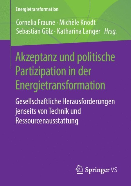 Katharina Langer, Sebastian Golz, Michele Knodt, Cornelia Fraune - Akzeptanz und politische Partizipation in der Energietransformation, E-bok