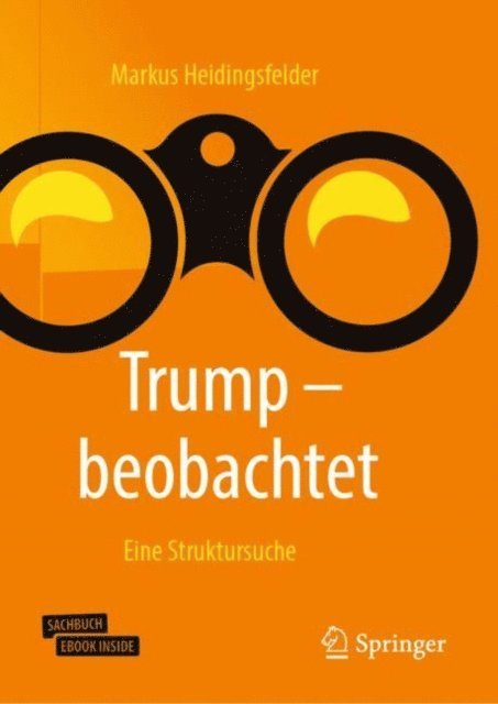 Markus Heidingsfelder - Trump - beobachtet, E-bok