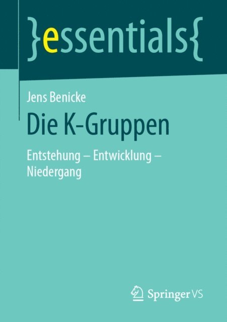 Jens Benicke - Die K-Gruppen, E-bok