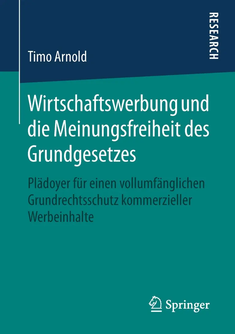Timo Arnold - Wirtschaftswerbung und die Meinungsfreiheit des Grundgesetzes, Häftad. Tillgänglighet: Lägg i varukorg