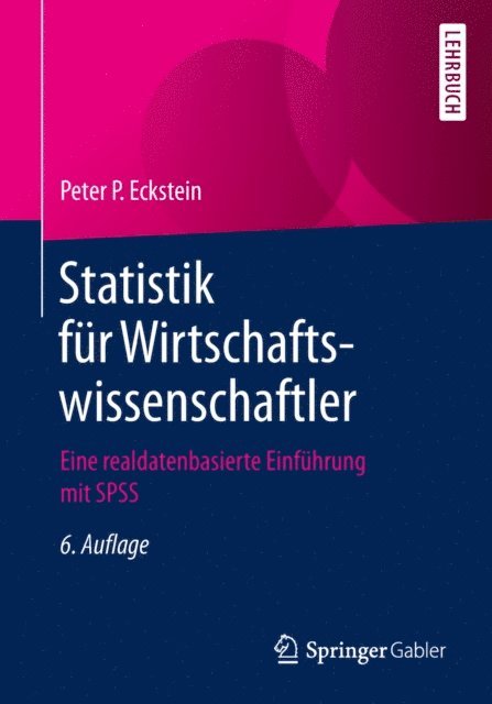 Peter P. Eckstein - Statistik für Wirtschaftswissenschaftler, E-bok