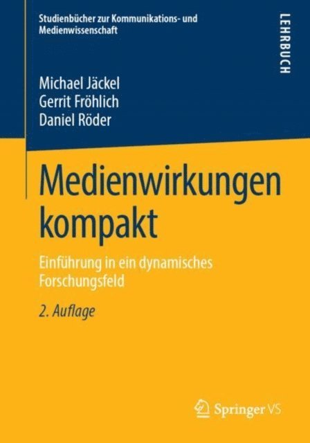 Daniel Roder, Gerrit Frohlich, Michael Jackel - Medienwirkungen kompakt, E-bok