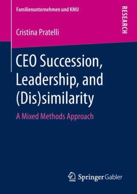 Cristina Pratelli - CEO Succession, Leadership, and (Dis)similarity, E-bok