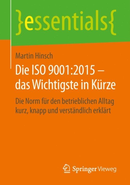 Martin Hinsch - Die ISO 9001:2015 – das Wichtigste in Kürze, E-bok