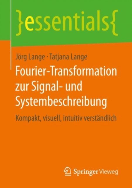 Tatjana Lange, Jorg Lange - Fourier-Transformation zur Signal- und Systembeschreibung, E-bok