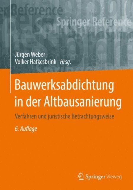 Volker Hafkesbrink, Jurgen Weber - Bauwerksabdichtung in der Altbausanierung, E-bok