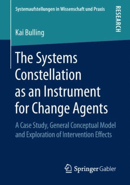 Kai Bulling - Systems Constellation as an Instrument for Change Agents, E-bok