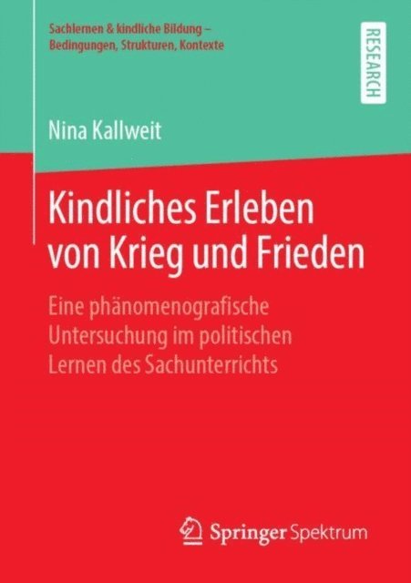 Nina Kallweit - Kindliches Erleben von Krieg und Frieden, E-bok