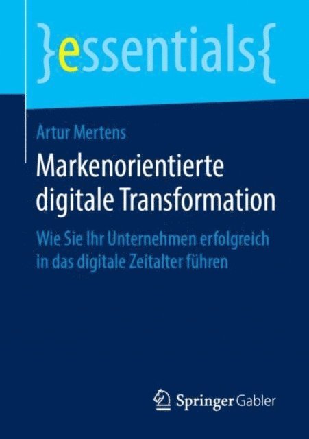 Artur Mertens - Markenorientierte digitale Transformation, E-bok