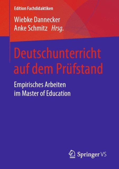 Anke Schmitz, Wiebke Dannecker - Deutschunterricht auf dem Prüfstand, E-bok