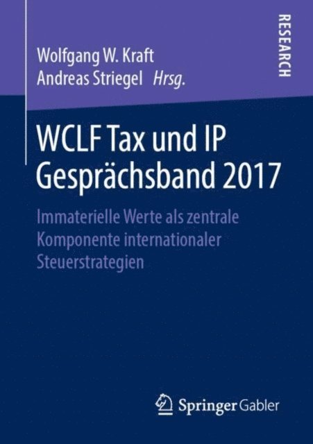 Andreas Striegel, Wolfgang W. Kraft - WCLF Tax und IP Gesprächsband 2017, E-bok
