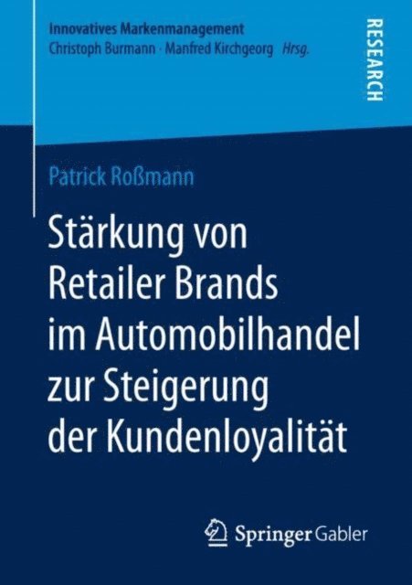 Patrick Romann - Stärkung von Retailer Brands im Automobilhandel zur Steigerung der Kundenloyalität, E-bok