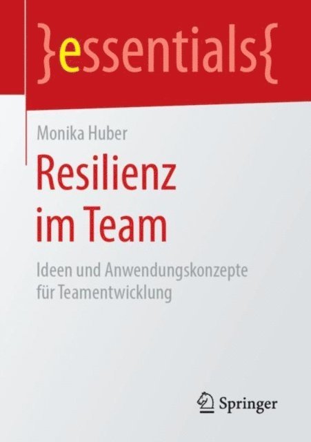 Monika Huber - Resilienz im Team, E-bok