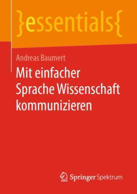 Andreas Baumert - Mit einfacher Sprache Wissenschaft kommunizieren, E-bok