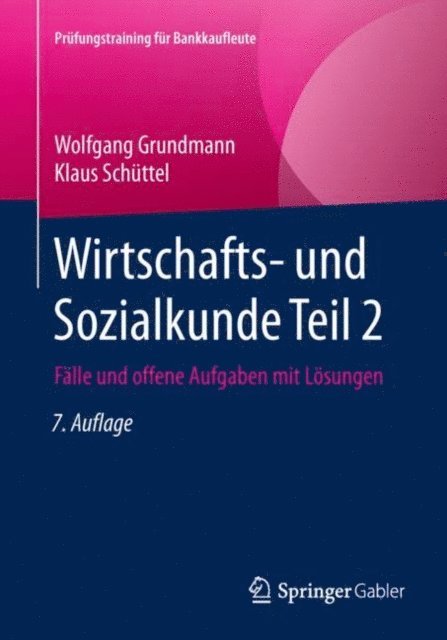 Klaus Schuttel, Wolfgang Grundmann - Wirtschafts- und Sozialkunde Teil 2, E-bok