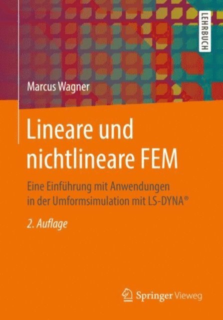 Marcus Wagner - Lineare und nichtlineare FEM, E-bok