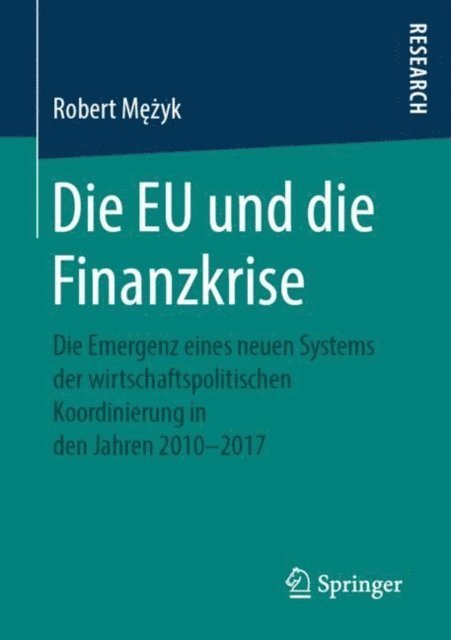 Robert Mezyk - Die EU und die Finanzkrise, E-bok