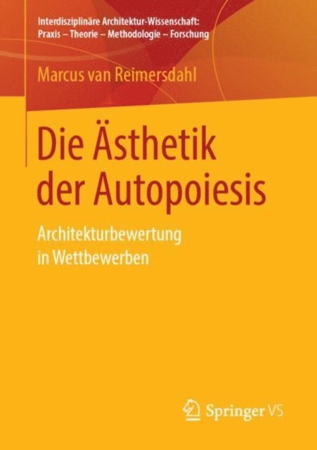 Marcus van Reimersdahl - Die Ästhetik der Autopoiesis, E-bok