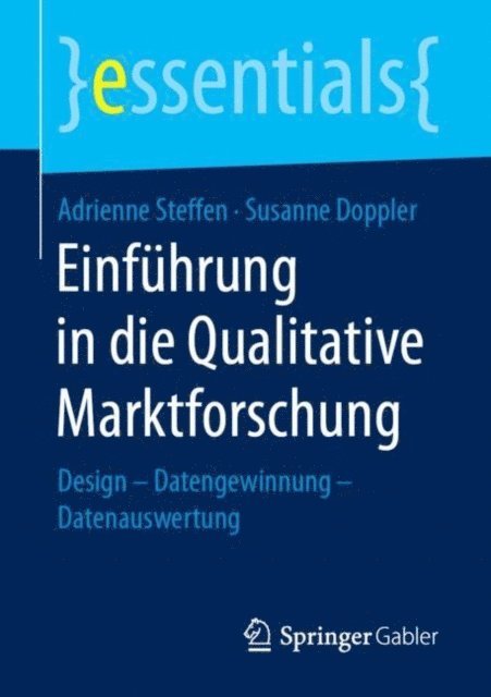 Susanne Doppler, Adrienne Steffen - Einführung in die Qualitative Marktforschung, E-bok