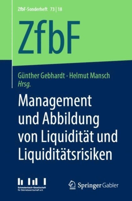 Helmut Mansch, Gunther Gebhardt - Management und Abbildung von Liquidität und Liquiditätsrisiken, E-bok