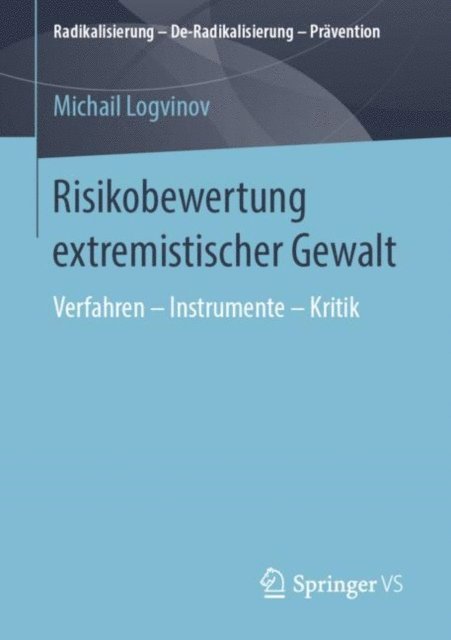 Michail Logvinov - Risikobewertung extremistischer Gewalt, E-bok