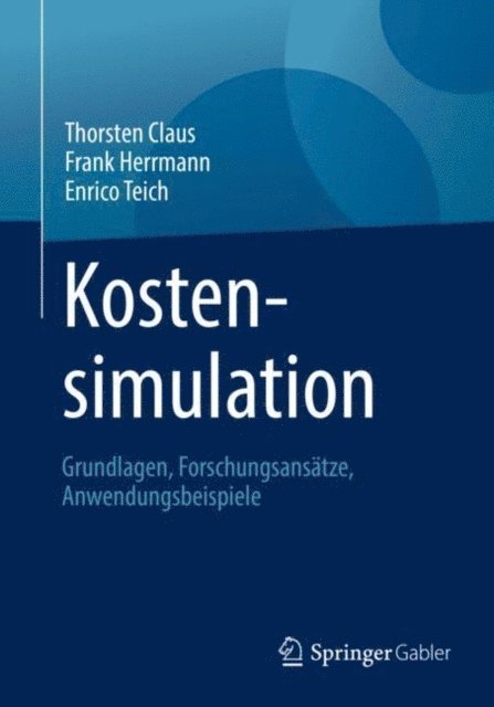 Enrico Teich, Frank Herrmann, Thorsten Claus - Kostensimulation, E-bok