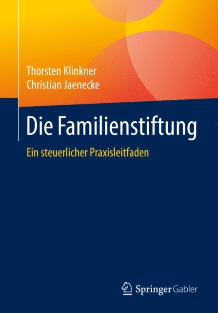 Christian Jaenecke, Thorsten Klinkner - Die Familienstiftung, E-bok. Tillgänglighet: Lägg i varukorg