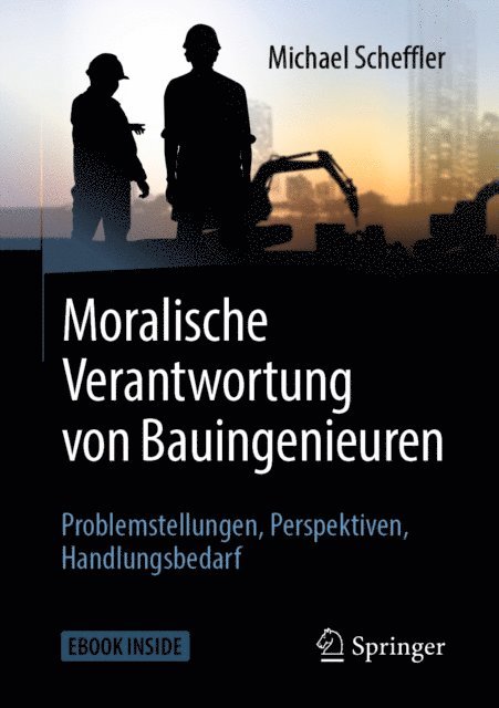 Michael Scheffler - Moralische Verantwortung von Bauingenieuren, E-bok