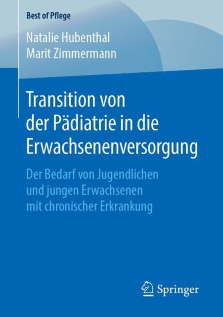 Marit Zimmermann, Natalie Hubenthal - Transition von der Pädiatrie in die Erwachsenenversorgung, E-bok