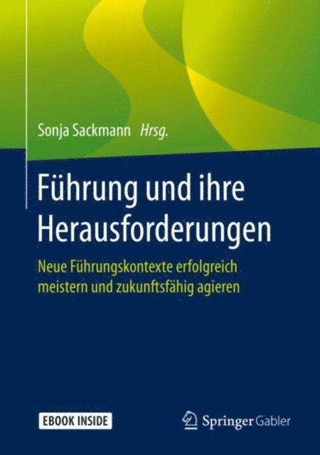 Sonja Sackmann - Führung und ihre Herausforderungen, E-bok